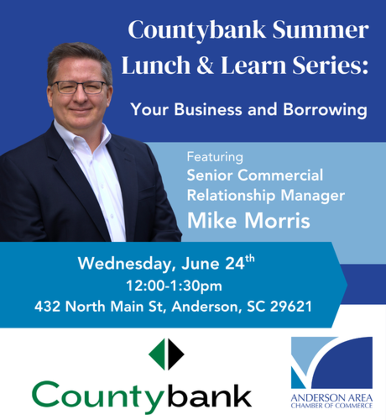 Countybank Summer Lunch & Learn Series: Commercial Lending--Your Business and Borrowing