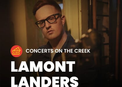 Concerts on the Creek: Lamont Landers