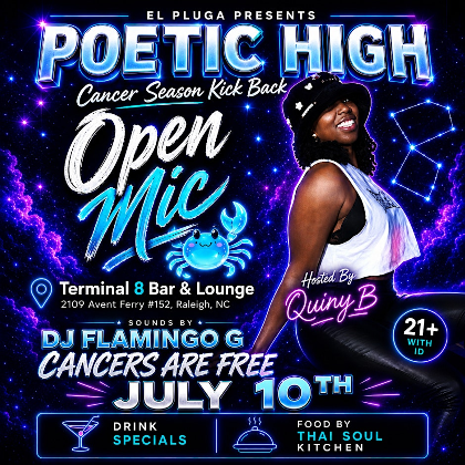 POETIC HIGH Cancer Season Kickback & Open Mic