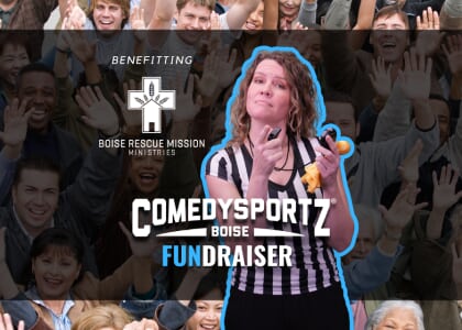 ComedySportz - benefits Boise Rescue Mission