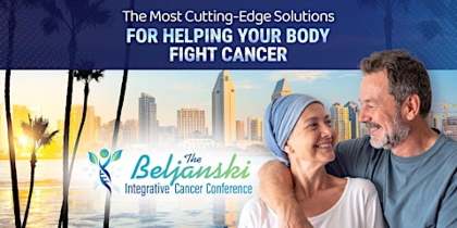 The Beljanski Integrative Cancer Conference
