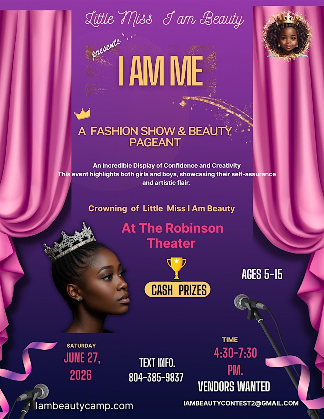 Little Miss I am Beauty presents, "I AM ME"  Pageant & Fashion show.