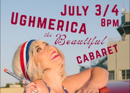 UGHmerica the "Beautiful" 4th of July Clown Cabaret