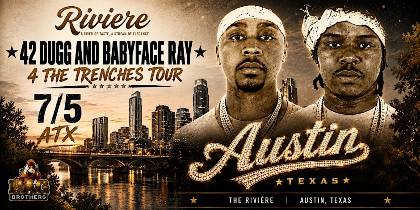 42 Dugg & Babyface Ray 4 The Trenches Tour AUSTIN