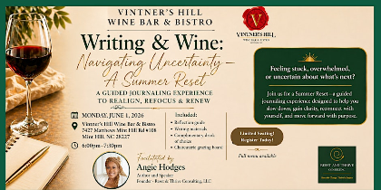 Writing & Wine: Navigating Uncertainty - A Summer Reset