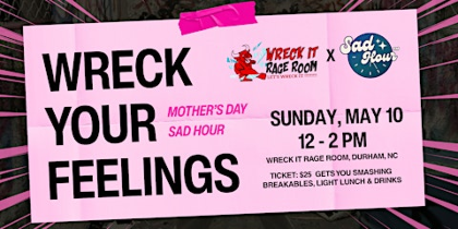 Wreck Your Feelings: A Mother's Day Sad Hour