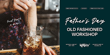 Father's Day Old Fashioned Workshop