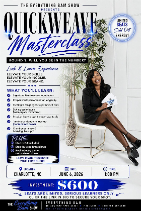 The Everything Bam Show Quickweave Masterclass
