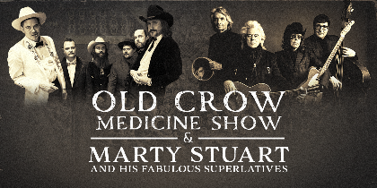 Old Crow Medicine Show & Marty Stuart and His Fabulous Superlatives