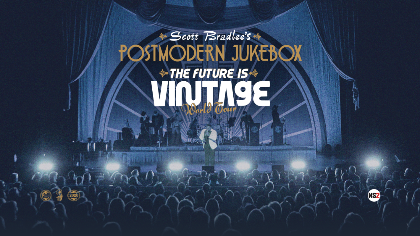 Scott Bradlee's Postmodern Jukebox - The Future is Vintage World Tour
