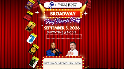 Charleston Drag Brunch Broadway Drag Brunch Party