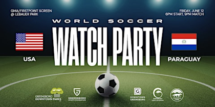 World Soccer Watch Party at LeBaeur Park