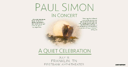 Paul Simon In Concert A Quiet Celebration Tour - FirstBank Amphitheater, Franklin, TN