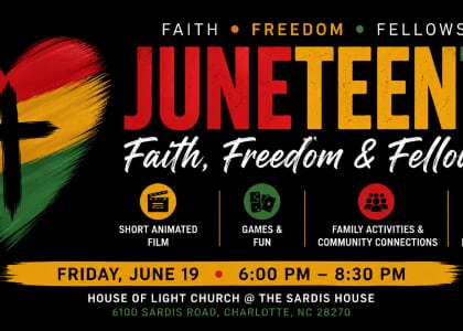 Juneteenth - Faith, Freedom, & Fellowship
