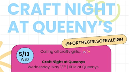 Craft Night at Queeny's