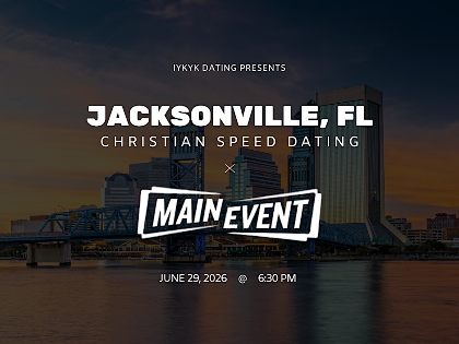 ✝️Jacksonville Christian Speed Dating | IYKYK Dating | 20s-30s