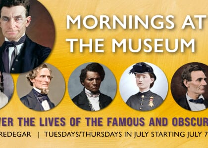 Mornings at the Museum: Faces of the Civil War