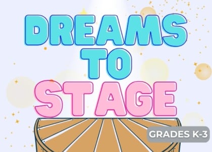 Dreams to Stage