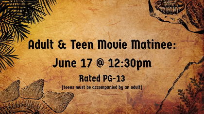 Adult & Teen Movie Matinee