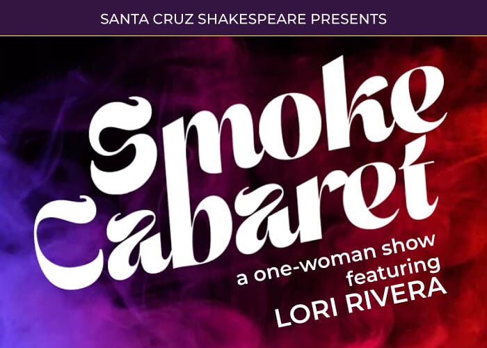 Smoke Cabaret starring Lori Rivera