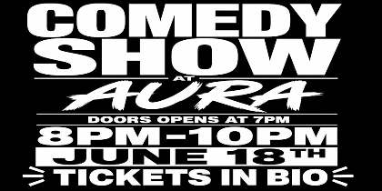 Comedy Show at Aura w/ Comedian Ray Money