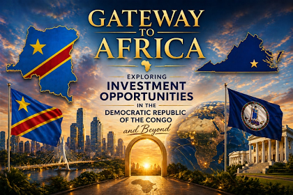 Gateway to Africa Exploring Investment Opportunities in  DR Congo & Beyond