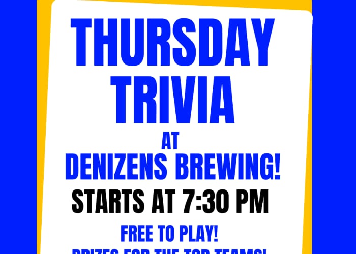 Thursday Trivia at Denizens Brewing Co.!