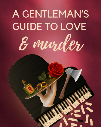 A Gentleman's Guide to Love & Murder - Presented by The Missing Piece Theatre