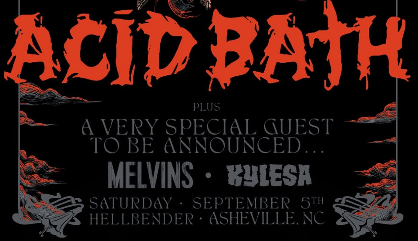 Acid Bath w/ Melvins & Kylesa @ Hellbender by The Orange Peel