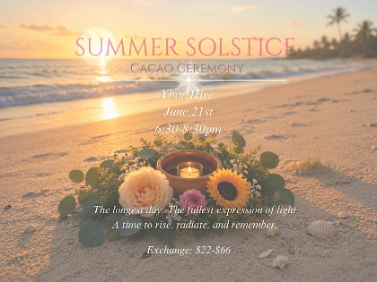 Summer Solstice Cacao Ceremony