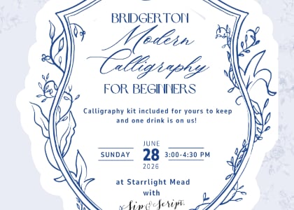 Bridgerton Modern Calligraphy for Beginners at Starrlight Mead