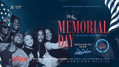 SNL at KillJoy (Memorial Day Weekend Celebration)