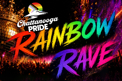 Chattanooga Pride: Rainbow Rave