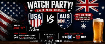 Blackadder Brewing Company - USA Watch Party