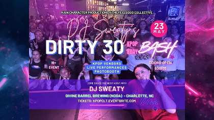 DJ Sweaty's Dirty Thirty K-pop Dance Party
