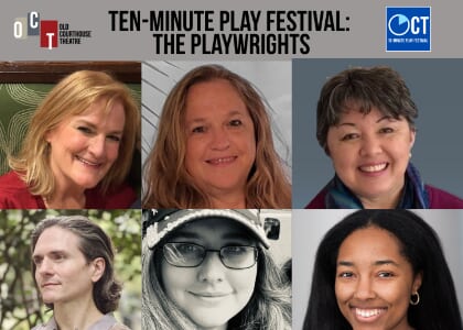 Old Courthouse Theatre: Ten-Minute Play Festival