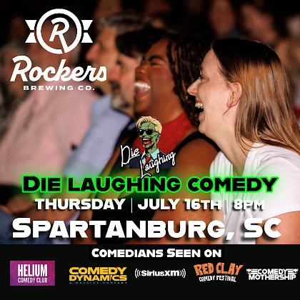Die Laughing Comedy @ Rocker's ( Spartanburg SC )