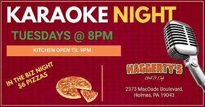 Tuesday Karaoke at Haggertys in Holmes, PA (Delaware County