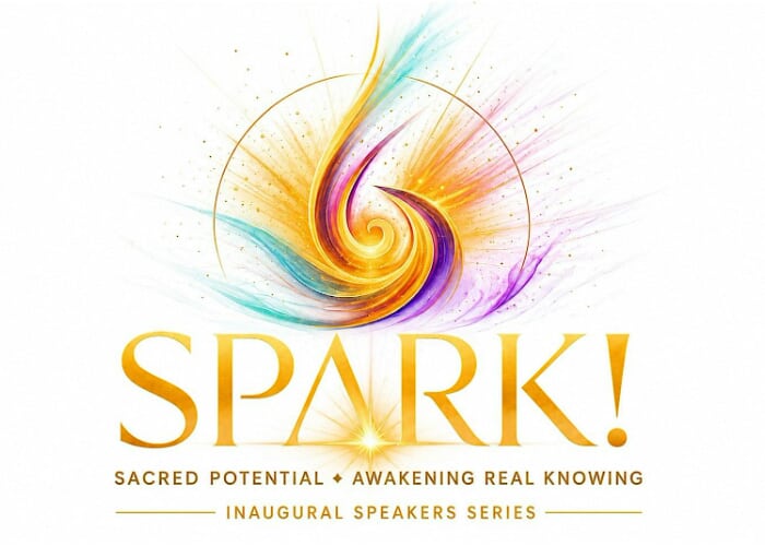 SPARK! Sacred Potential * Awakening Real Knowing