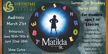 SUNDAY, JUNE, 28TH 7:00 PM - MATILDA JR - SUMMER ON BROADWAY 2026