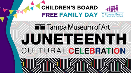Children's Board Free Family Day: Juneteenth Cultural Celebration