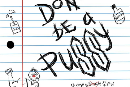 Don't be a Pussy