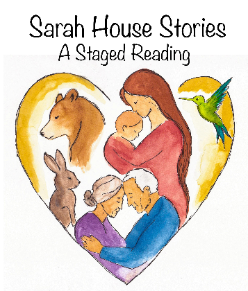 Sarah House Stories: A Staged Reading