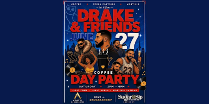 ☕ Coffee, Cocktails & Drake: The Day Party