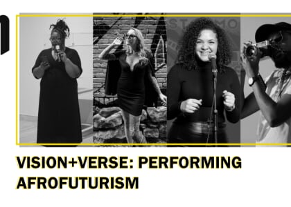 Vision + Verse: Performing Afrofuturism