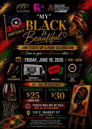 My Black Is Beautiful" Sip and Paint Juneteenth Celebration