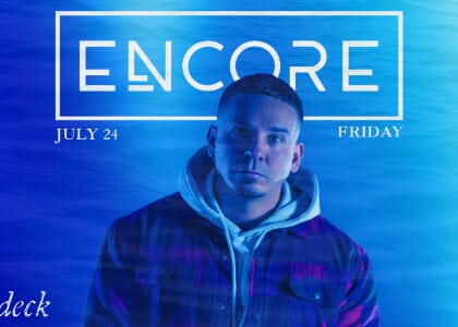 Special Guest DJ Encore at Lower Deck
