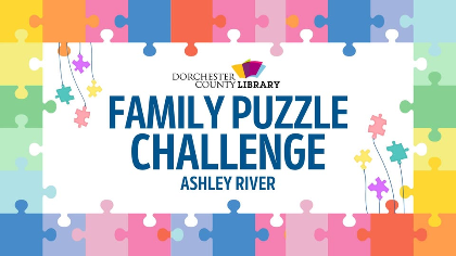 Family Puzzle Challenge - Ashley River Branch
