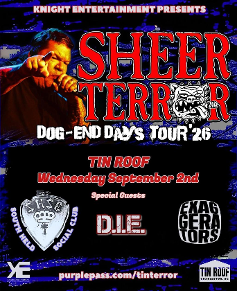 Sheer Terror / South Held Social Club / D.I.E. / Exaggerators. Door @ 7. Show @ 8. 21+