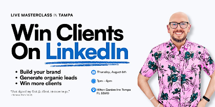 Win Clients on LinkedIn - Live Workshop